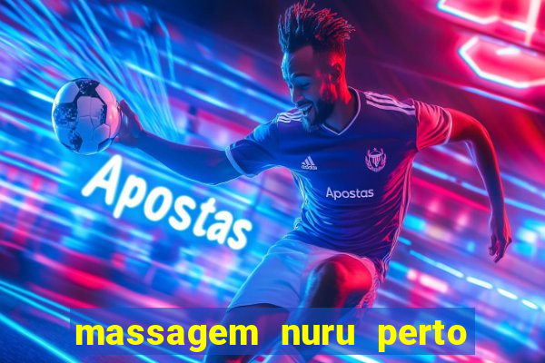 massagem nuru perto de mim